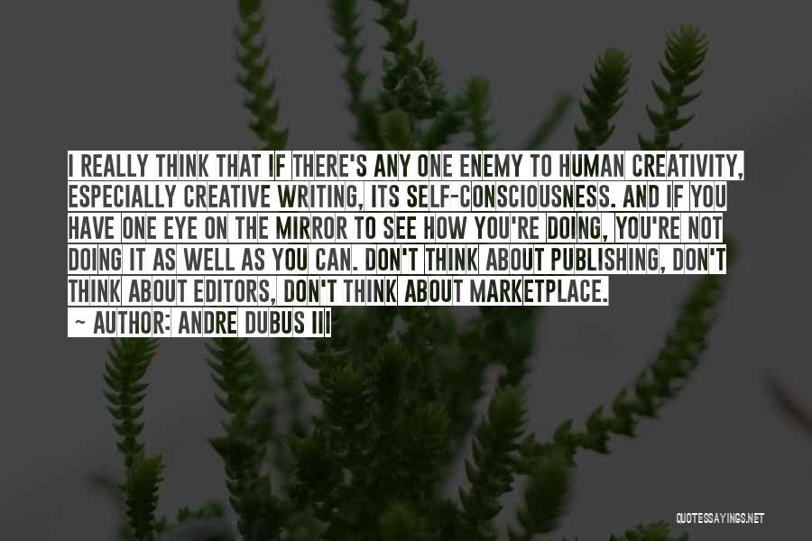 Andre Dubus III Quotes 480724