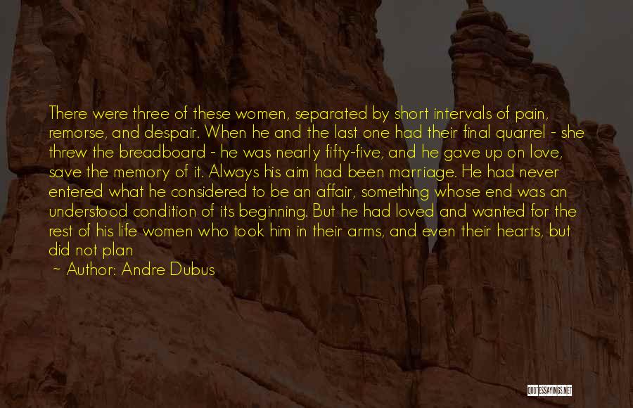 Andre Dubus Quotes 326108