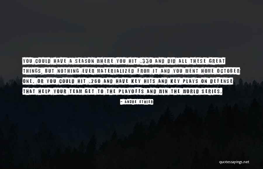 Andre Ethier Quotes 1891059 Andre Ethier Quotes 1891059