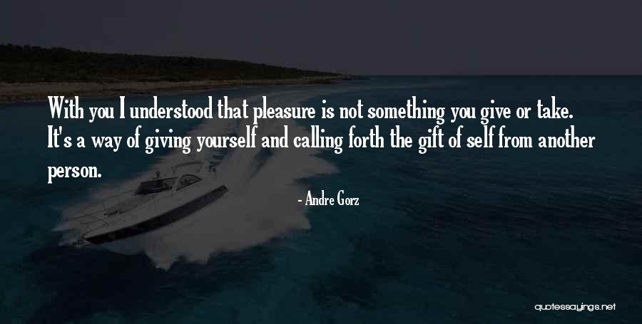 Andre Gorz Quotes 1858499 Andre Gorz Quotes 1858499