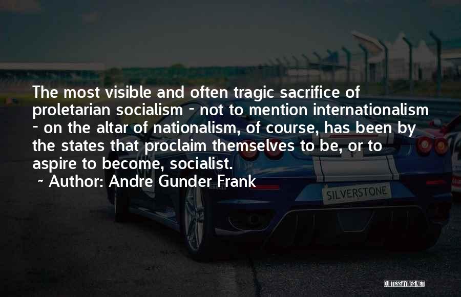 Andre Gunder Frank Quotes 319140