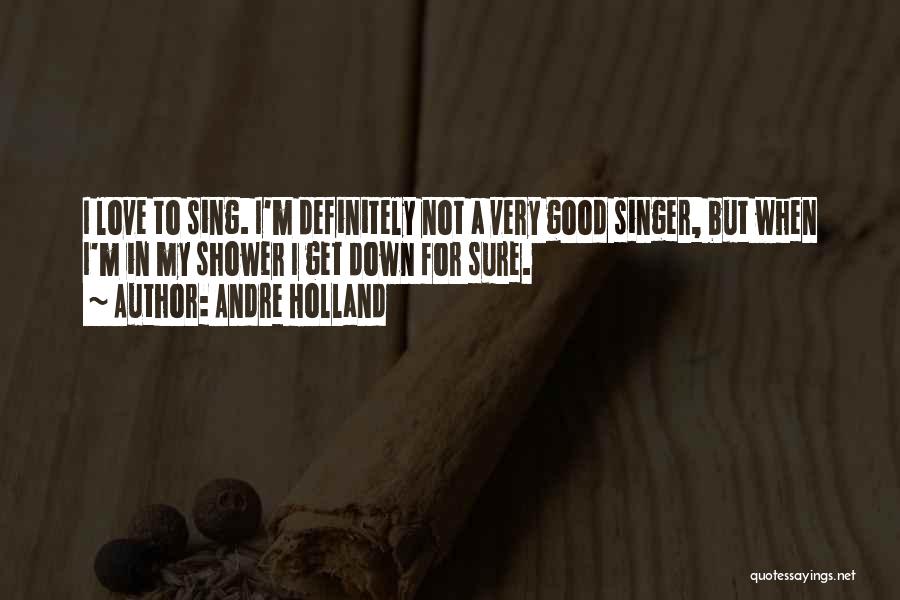 Andre Holland Quotes 146319