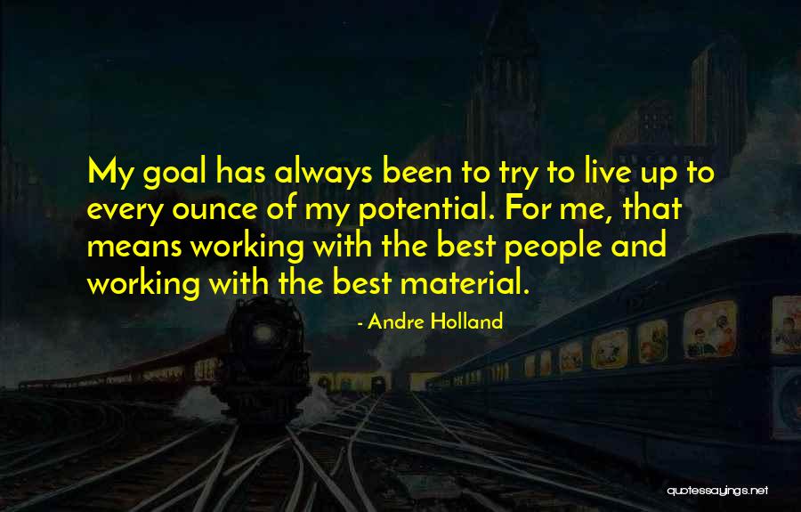 Andre Holland Quotes 1511044 Andre Holland Quotes 1511044