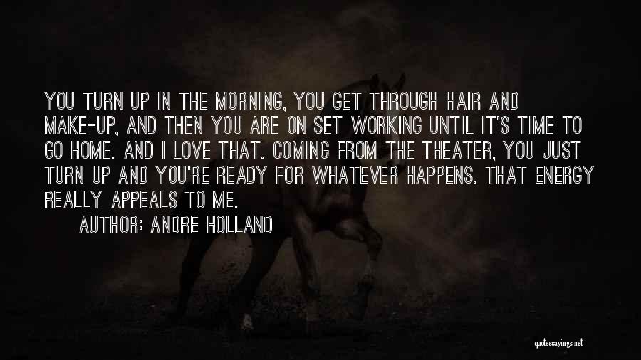 Andre Holland Quotes 1515039