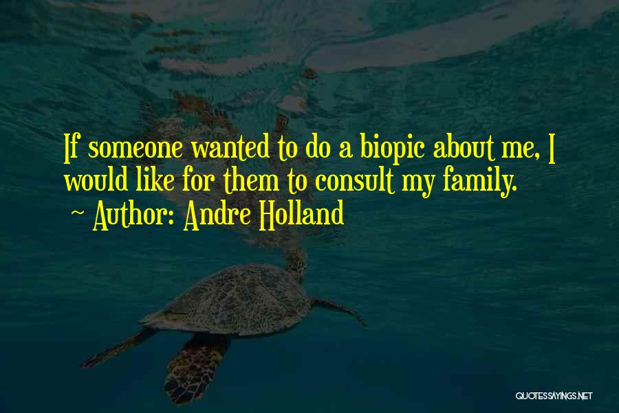 Andre Holland Quotes 1615624