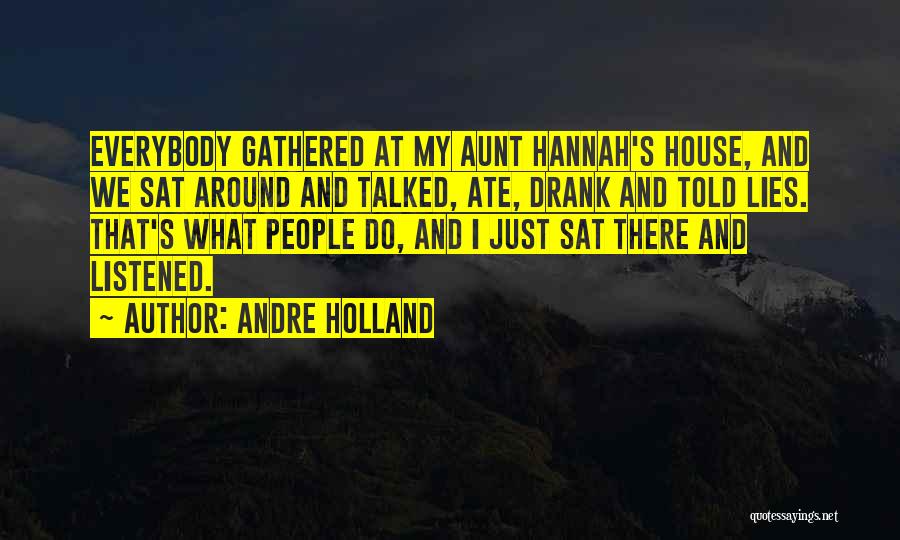 Andre Holland Quotes 1909808