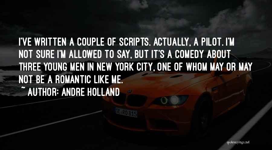 Andre Holland Quotes 1982967