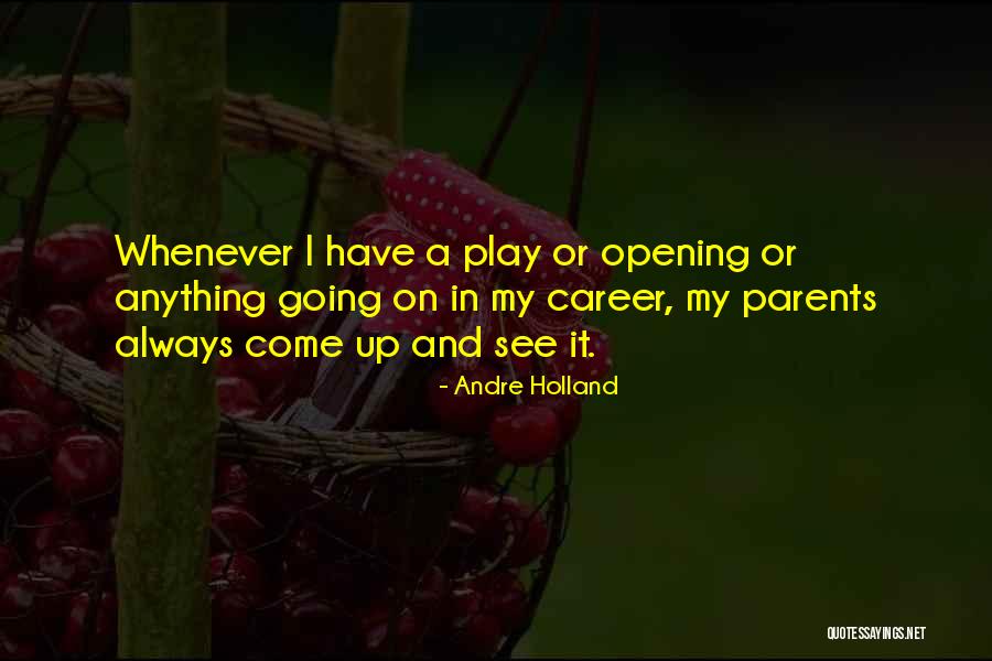 Andre Holland Quotes 2124420