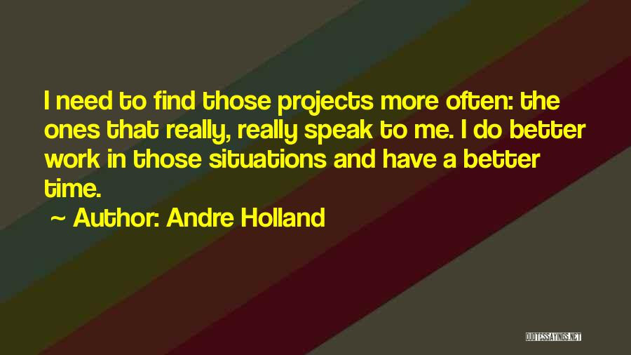 Andre Holland Quotes 85096