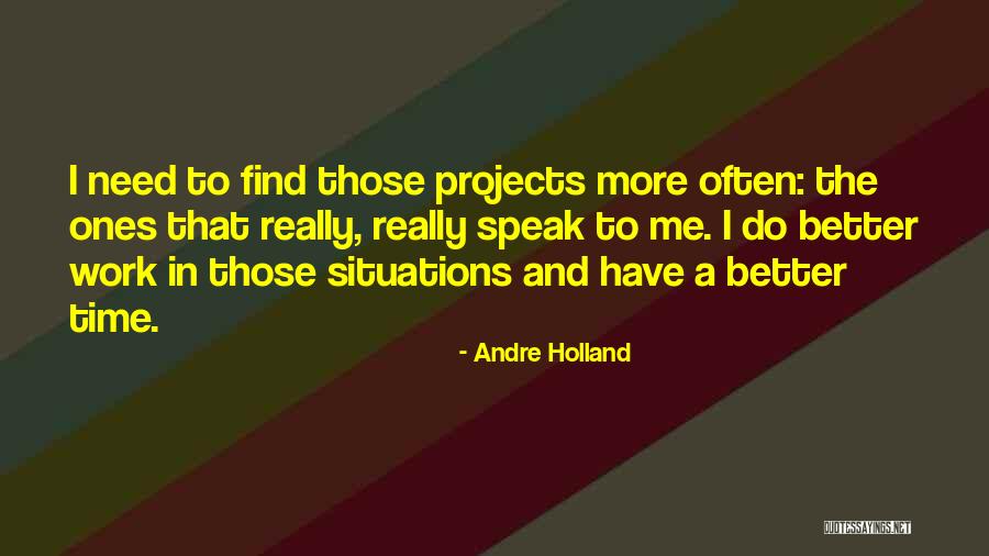 Andre Holland Quotes 85096