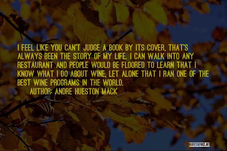 Andre Hueston Mack Quotes 435537