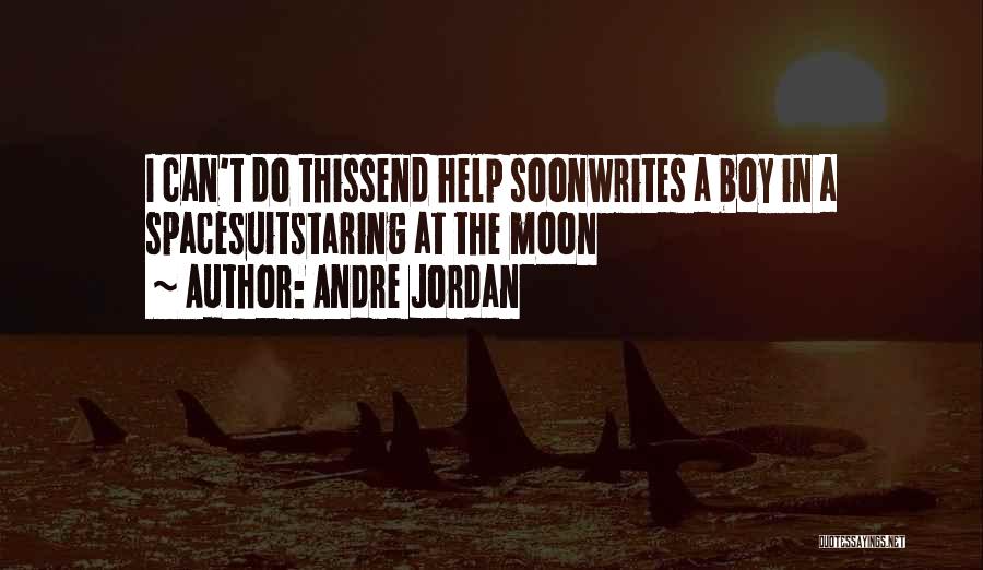 Andre Jordan Quotes 290401