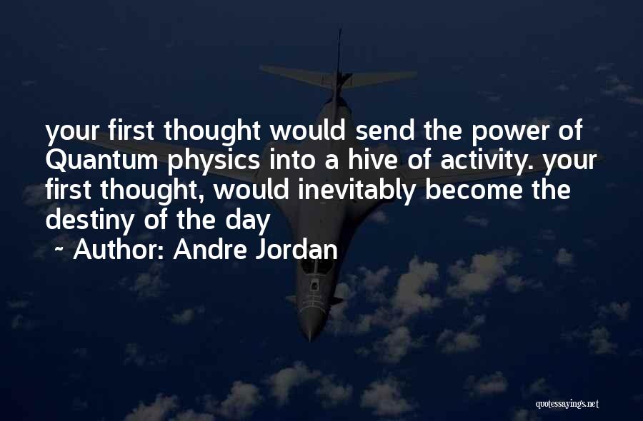 Andre Jordan Quotes 845239