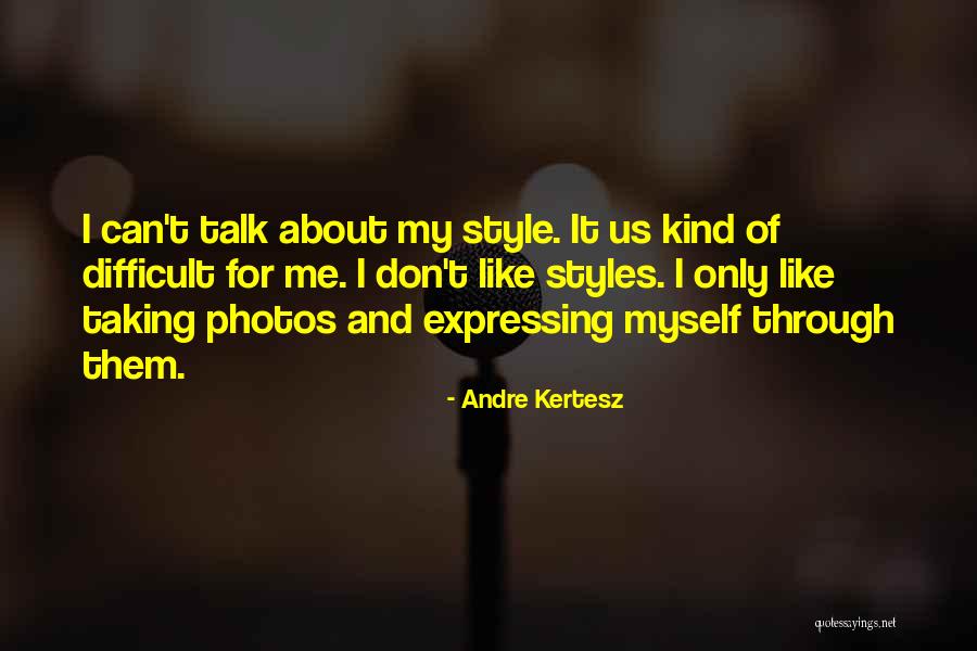 Andre Kertesz Quotes 2210517