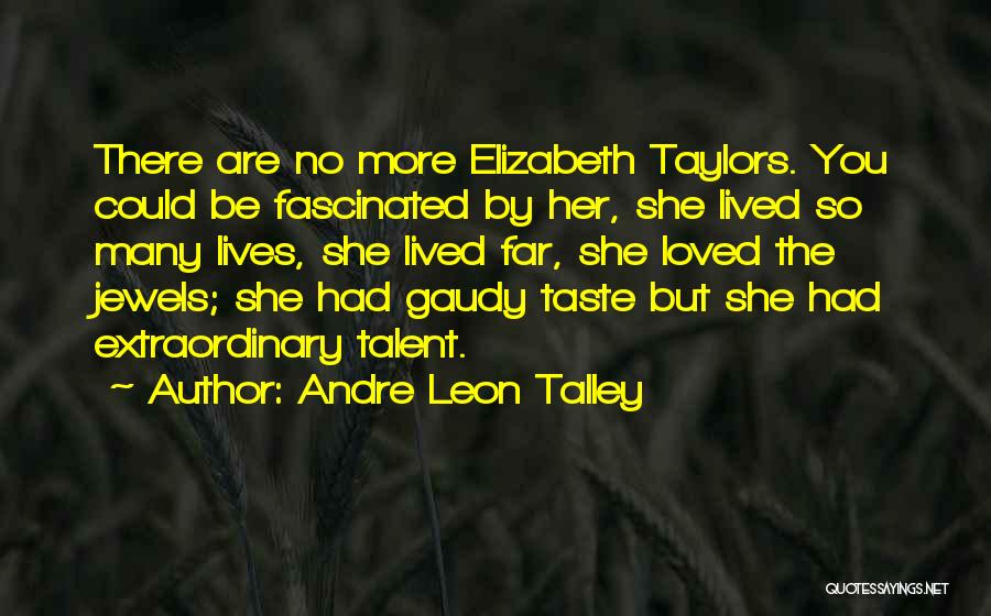 Andre Leon Talley Quotes 1237326