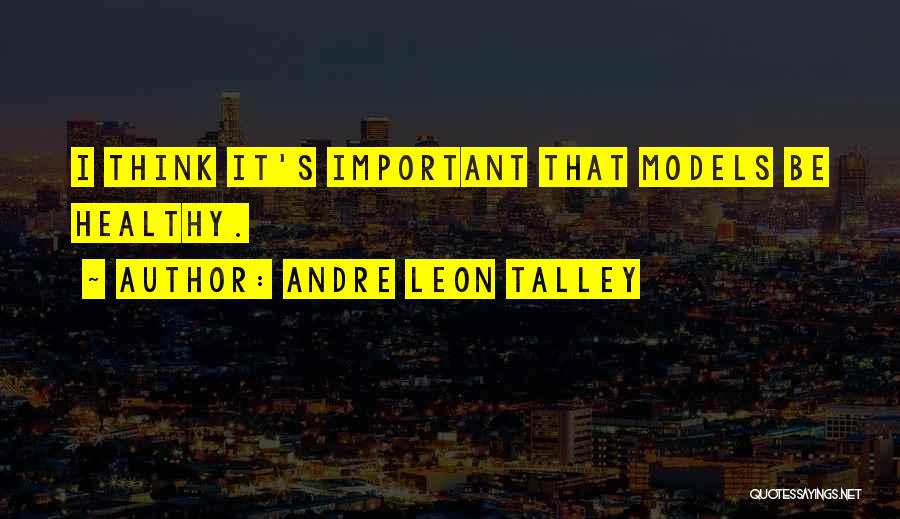 Andre Leon Talley Quotes 1821748