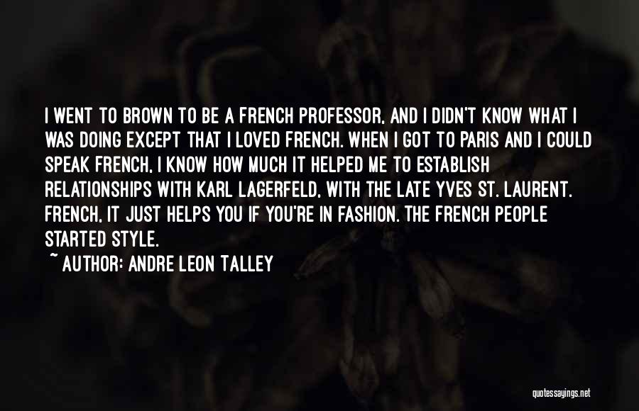 Andre Leon Talley Quotes 2016481