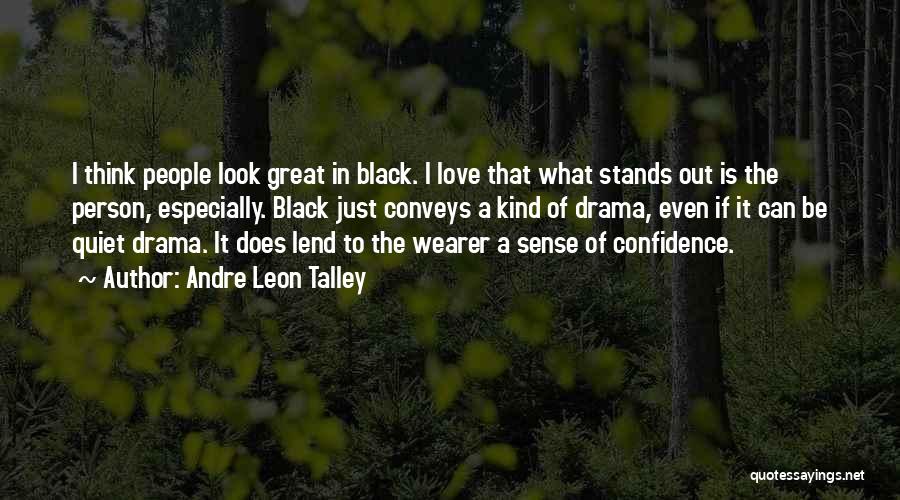 Andre Leon Talley Quotes 325803