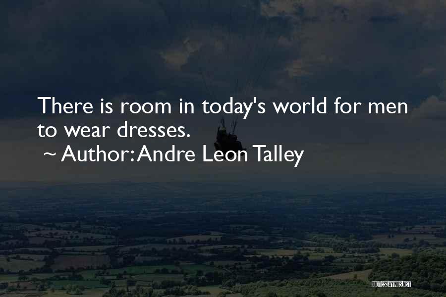 Andre Leon Talley Quotes 565501