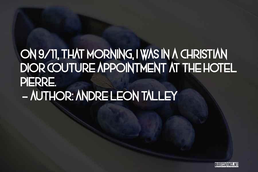 Andre Leon Talley Quotes 846169
