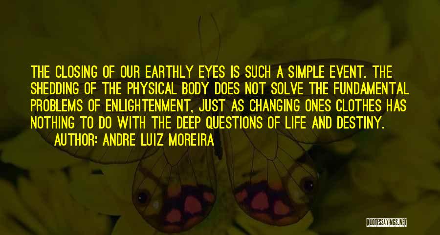 Andre Luiz Moreira Quotes 1833786