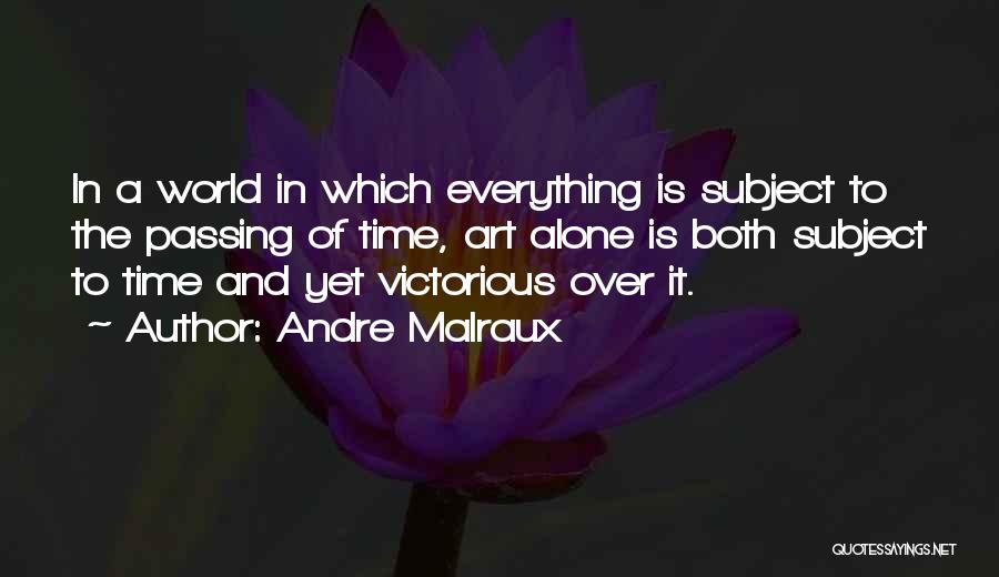 Andre Malraux Quotes 322028