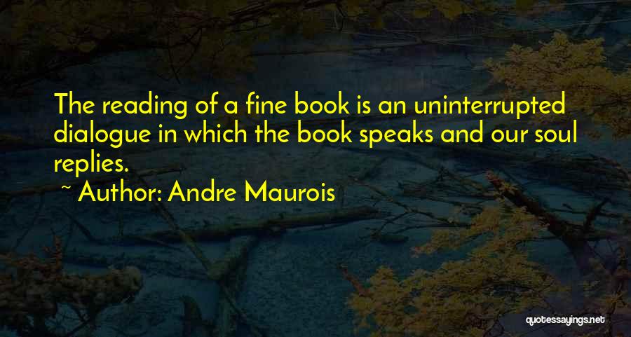 Andre Maurois Quotes 117298