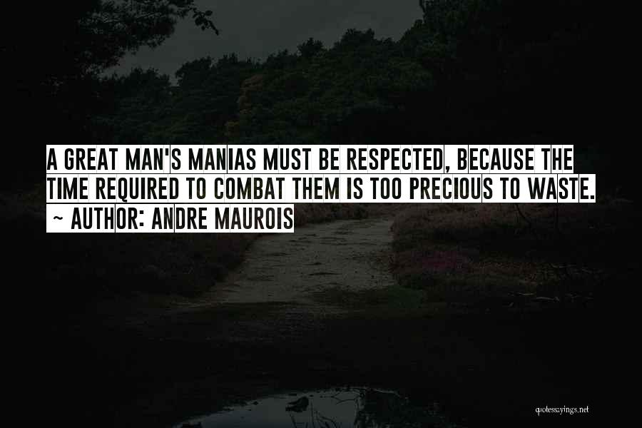 Andre Maurois Quotes 1305375