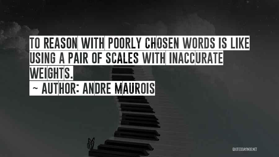 Andre Maurois Quotes 1644417