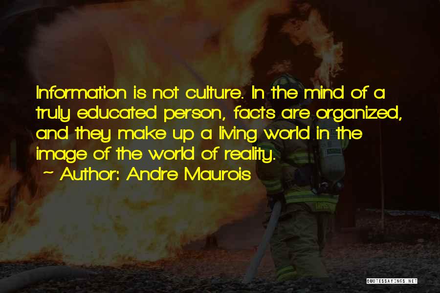 Andre Maurois Quotes 1680058