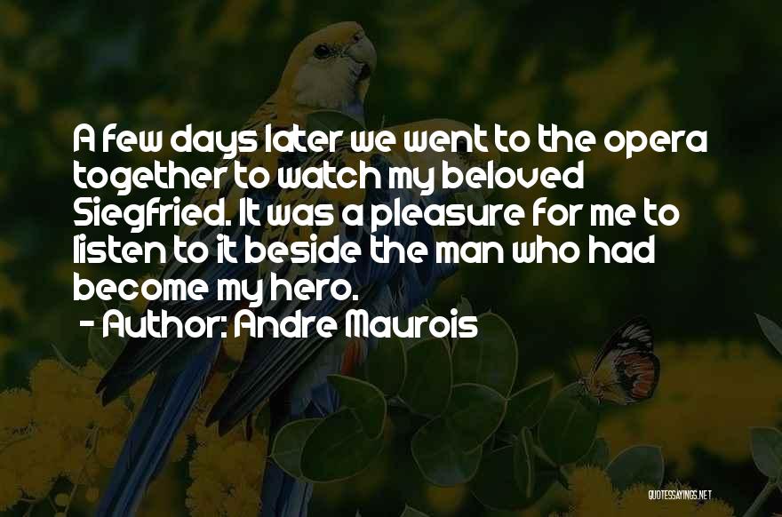 Andre Maurois Quotes 2231877