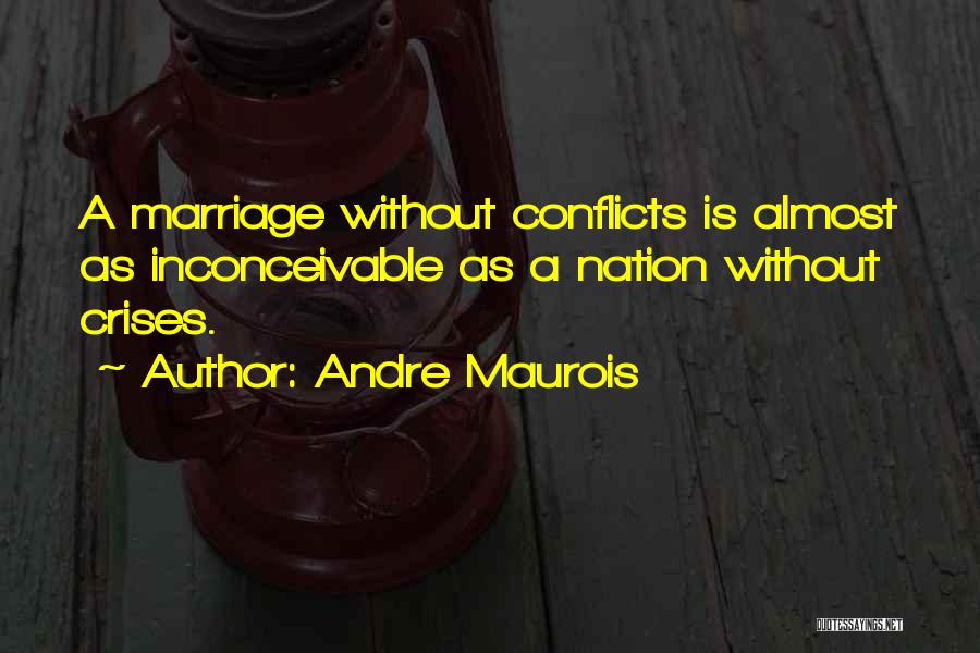 Andre Maurois Quotes 2251302