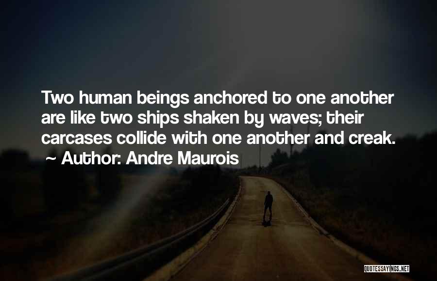 Andre Maurois Quotes 383499