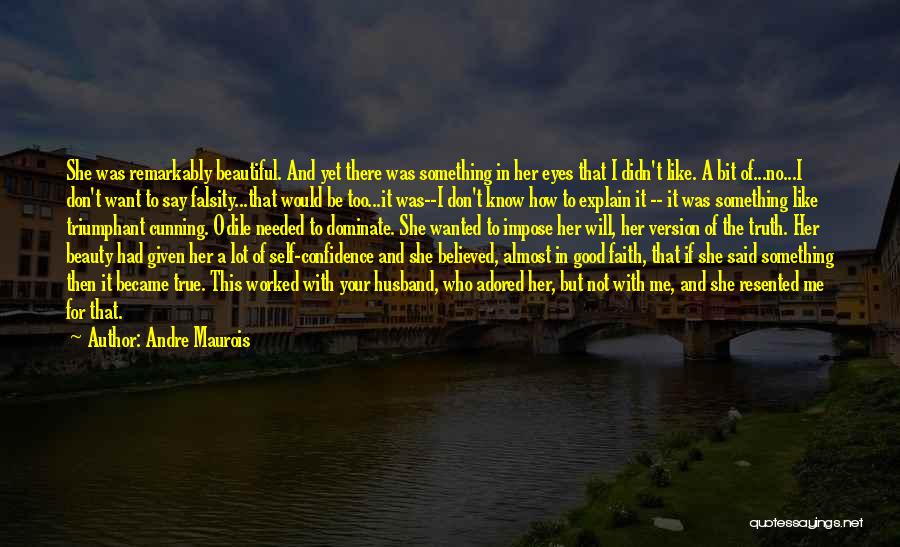 Andre Maurois Quotes 742004