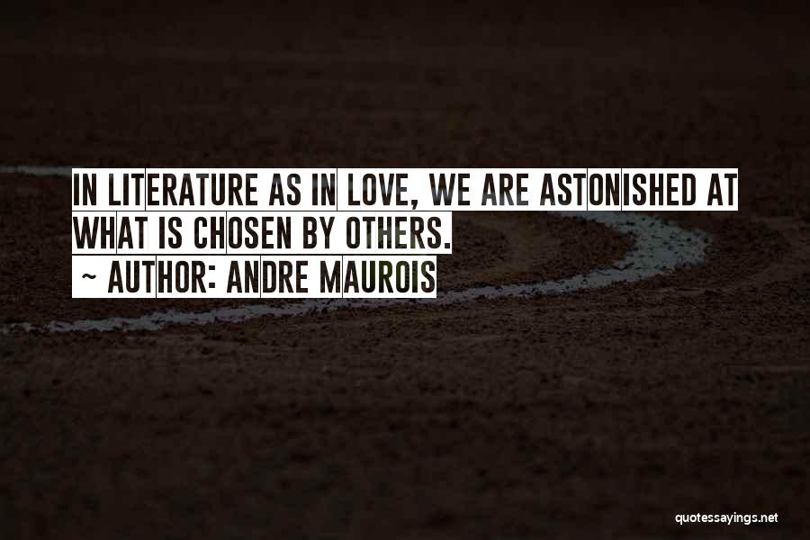 Andre Maurois Quotes 877481