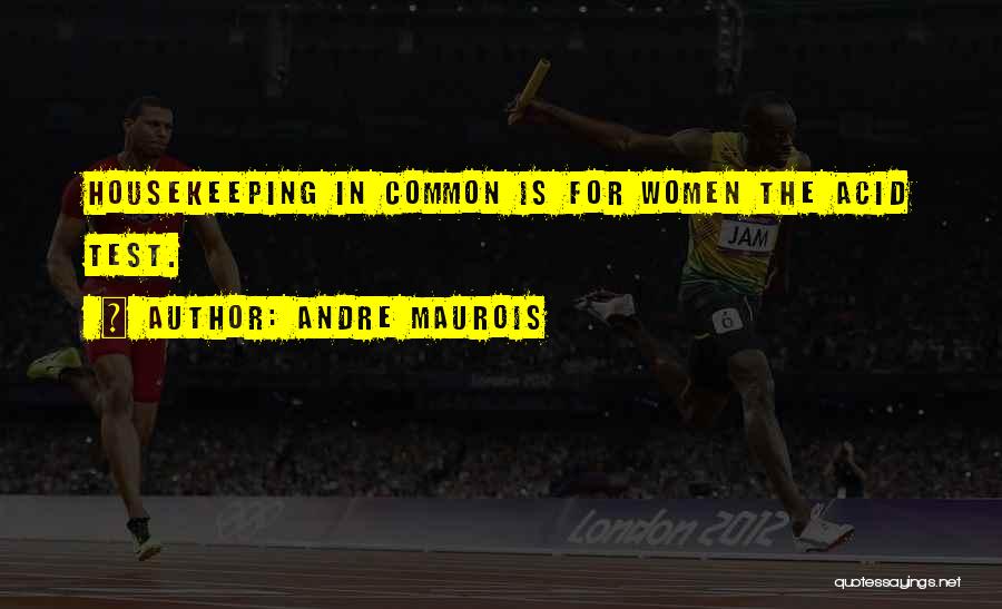 Andre Maurois Quotes 925908