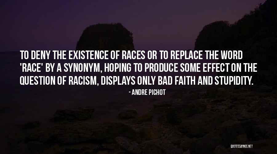 Andre Pichot Quotes 2154524