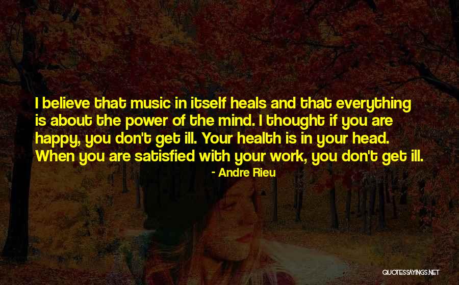 Andre Rieu Quotes 1731614 Andre Rieu Quotes 1731614
