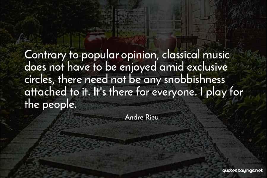 Andre Rieu Quotes 497841 Andre Rieu Quotes 497841