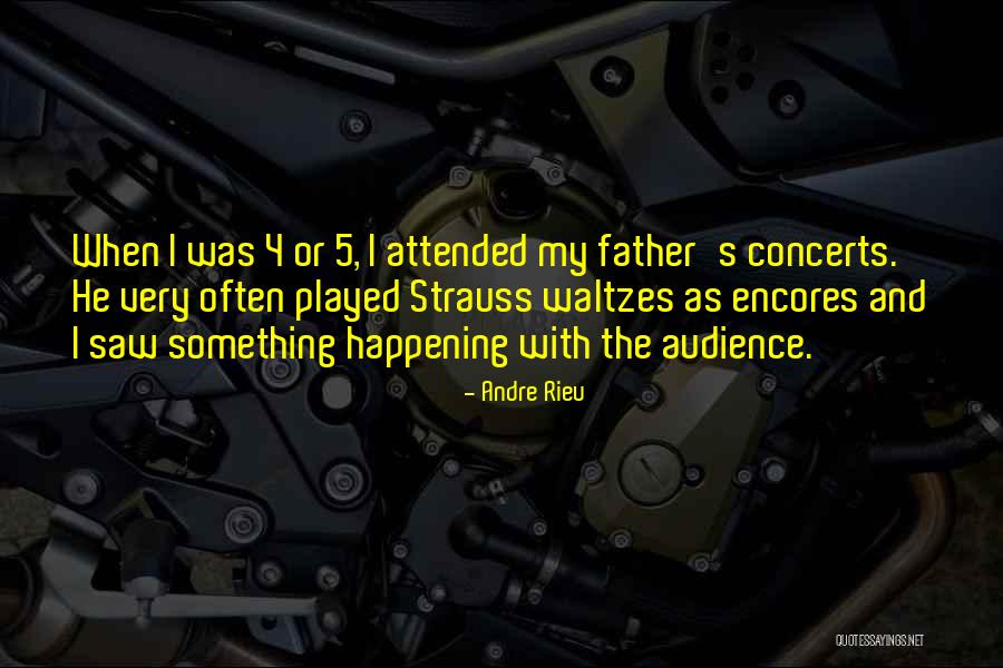 Andre Rieu Quotes 912966 Andre Rieu Quotes 912966