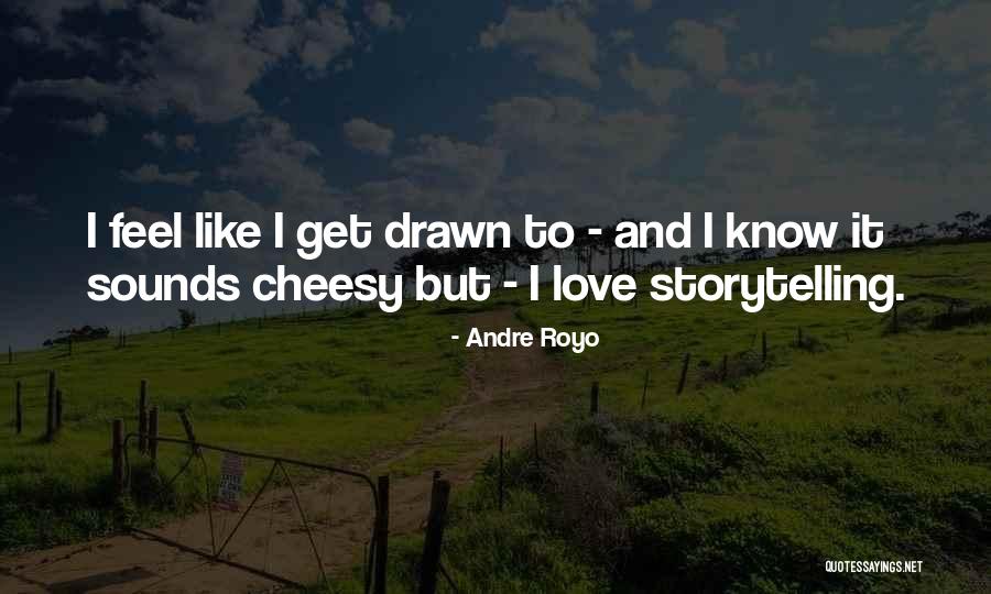Andre Royo Quotes 2220216 Andre Royo Quotes 2220216
