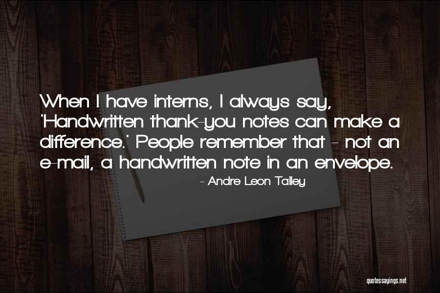 Andre Talley Quotes By Andre Leon Talley Andre Talley Quotes By Andre Leon Talley