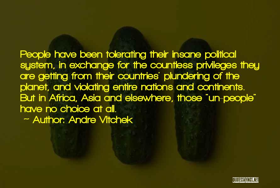 Andre Vltchek Quotes 1192735