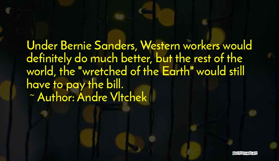 Andre Vltchek Quotes 1321463