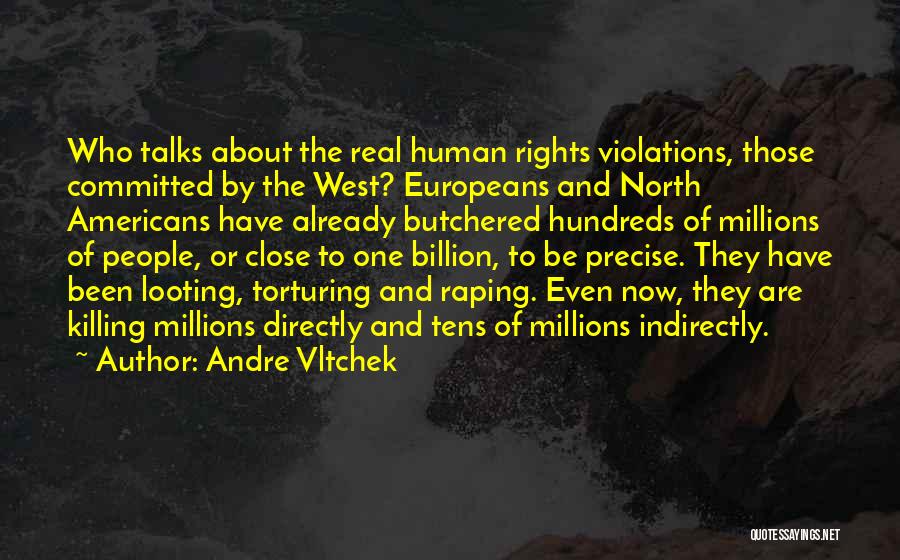 Andre Vltchek Quotes 1868583