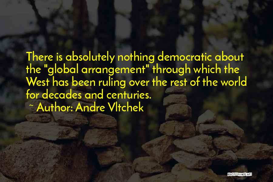 Andre Vltchek Quotes 538333