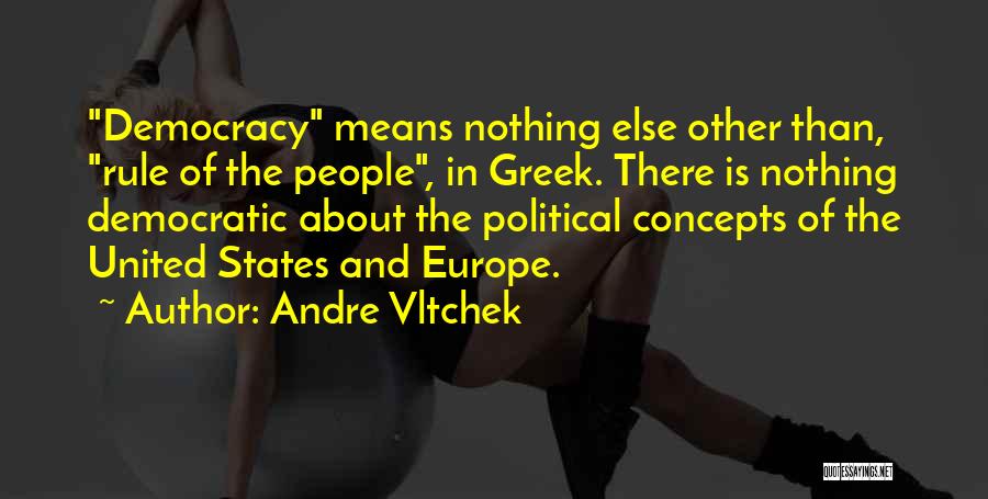 Andre Vltchek Quotes 596317