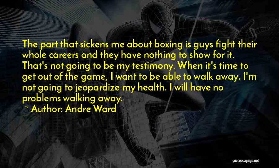 Andre Ward Quotes 1458584