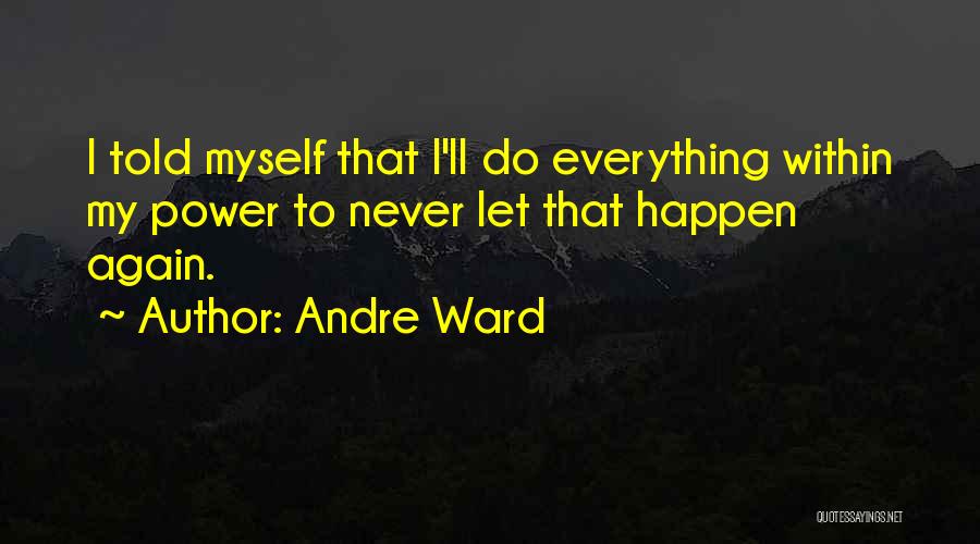 Andre Ward Quotes 630962