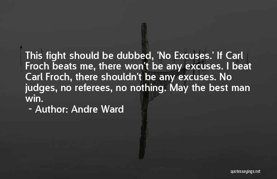 Andre Ward Quotes 802749